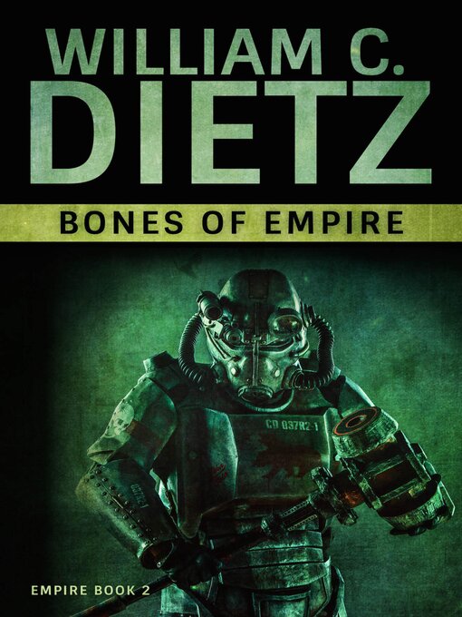 Title details for Bones of Empire by William C. Dietz - Available